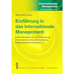 Einführung in das internationale Management. Internationalisierung und Globalisierung. Internationale Unternehmensführung. Interkulturelle Kommunikation (Taschenbuch)