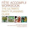 Fete Accompli! Workbook: The Ultimate Party Planning Guide