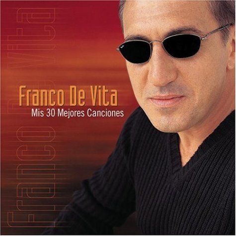 Franco De Vita - Mis 30 Mejores Exitos - Zortam Music Franco De Vita - Mis 30 Mejores Exitos - Zortam Music
