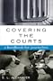Covering the Courts: A Handbook for Journalists