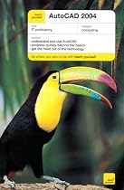 Teach Yourself AutoCAD 2004 (TY Computing)