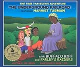 The Underground Railroad with CD (Audio) (Time Traveler Adventures)