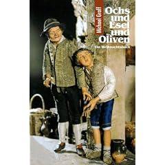 Ochs und Esel und Oliven. Ein Weihnachtsbuch