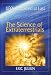 The Science of Extraterrestrials: Ufos Explained at Last