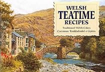 Welsh Teatime Recipes: Traditional Welsh Cakes (Favourite Recipes) (Welsh Edition)