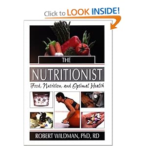 The Nutritionist: Food, Nutrition, and Optimal Health