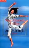 Bleib nicht zum Fr�hst�ck - Susan Elizabeth Phillips