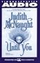 Until You