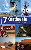 7 Kontinente: Abenteuer auf zwei R�dern: Motorrad-Traveller berichten