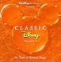 Classic Disney, Vol. 5: 60 Years of Musical Magic