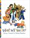 Books : What Will You Be?