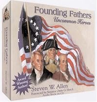 Founding Fathers Uncommon Heroes