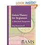 Galois Theory for Beginners: A Historical Perspective (Student Mathematical Library) (Student Matehmatical Library)
