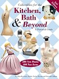 Collectibles For The Kitchen, Bath & Beyond: A Pictorial Guide