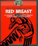 How the Robin Got Its Red Breast: A L...