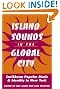 ISLAND SOUNDS IN GLOBAL CITY: Caribbean Popular Music and Identity in New York