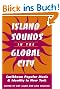 Island Sounds in the Global City: Caribbean Popular Music and Identity in New York