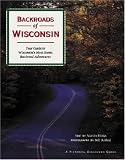 cover of Backroads of Wisconsin: Your Guide to Wisconsin's Most Scenic Backroad Adventures