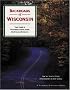Backroads of Wisconsin: Your Guide to Wisconsin's Most Scenic Backroad Adventures