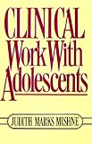 Clinical Work With Adolescents