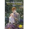 Eine Frau im Westen. Gro�druck: Roman eines Neuanfangs