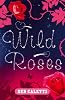 Wild Roses