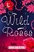 Wild Roses (Paperback)