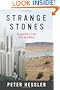 Strange Stones: Dispatches From East And West