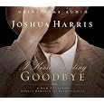 I Kissed Dating Goodbye: A New Attitude Toward Relationships and Romance