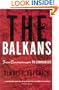The Balkans: From Constantinople to Communism