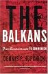 The Balkans: From Constantinople to Communism