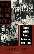 New Voices in the Nation: Women and the Greek Resistance, 1941-1964 (Wilder House Series in Politics, History, and Culture)