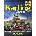 The Karting Manual: The Complete Beginner's Guide to Competitive Kart Racing