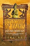 Reflections of Osiris : lives from ancient Egypt