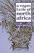 A Vegan Taste of North Africa (Vegan Cookbooks)