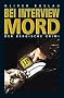 Bei Interview Mord
