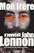 Mon frere s'appelait John Lennon