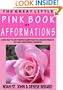 The Great Little Pink Book of Afformations: Incredibly Simple Questions - Amazingly Powerful Results for Growing Your Independent Business!