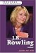 Harry Potter : J.K. Rowling: Author (Ferguson Career Biographies)