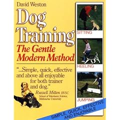 Dog Training: The Gentle Modern Manner