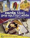 Cards That Pop-Up, Flip and Slide: Includes 22 Easy to Follow Templates
