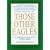 Those Other Eagles: A Tribute to the British, Commonwealth and Free European Fighter Pilots Who Claimed Between Two and Four Victories in Aerial Combat,1939 - 1982 (Companion Volume to Aces High)