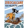 Ogni Maledetto Luned�... su due Zerocalcare di Zerocalcare