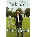 Michael Parkinson on Cricket