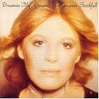 Click here to buy Dreaming My Dreams by  Marianne Faithfull .