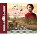 When the Soul Mends (Sisters of the Quilt, Book 3)