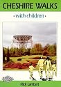 Cheshire Walks with Children: Circular Walks for Parents and Children