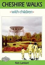 Cheshire Walks with Children: Circular Walks for Parents and Children