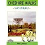 Cheshire Walks with Children: Circular Walks for Parents and Children