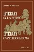 Literary Giants, Literary Catholics